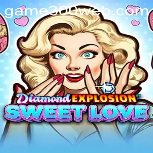 Descobrindo o Mundo de DiamondExplosionSweetLove