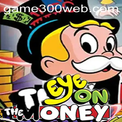 Descubra o Fascinante Mundo de 'EyeOnTheMoney' no game300.com