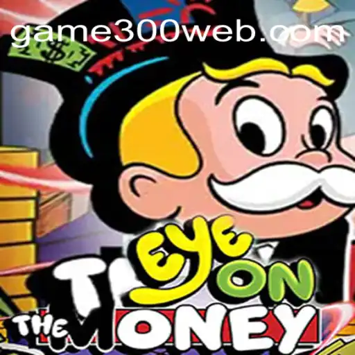 Descubra o Fascinante Mundo de 'EyeOnTheMoney' no game300.com